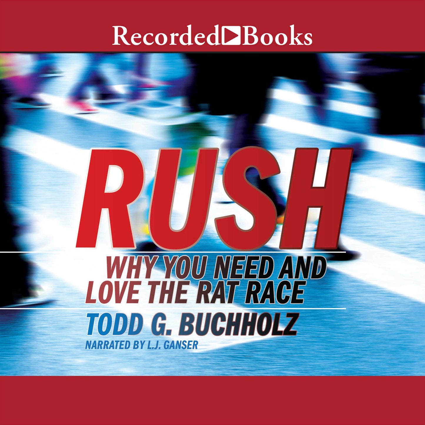 Rush: Why You Need and Love the Rat Race