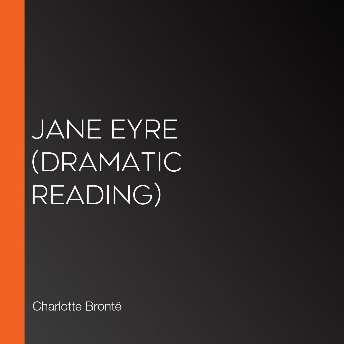 Jane Eyre (dramatic reading)