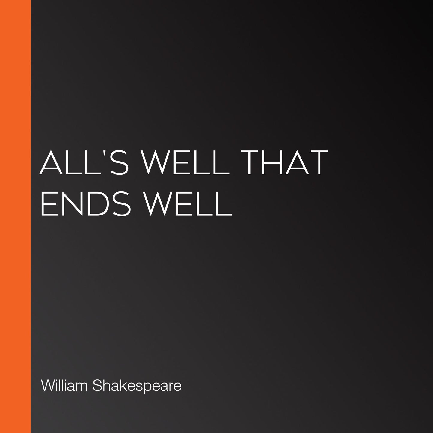 All's Well That Ends Well