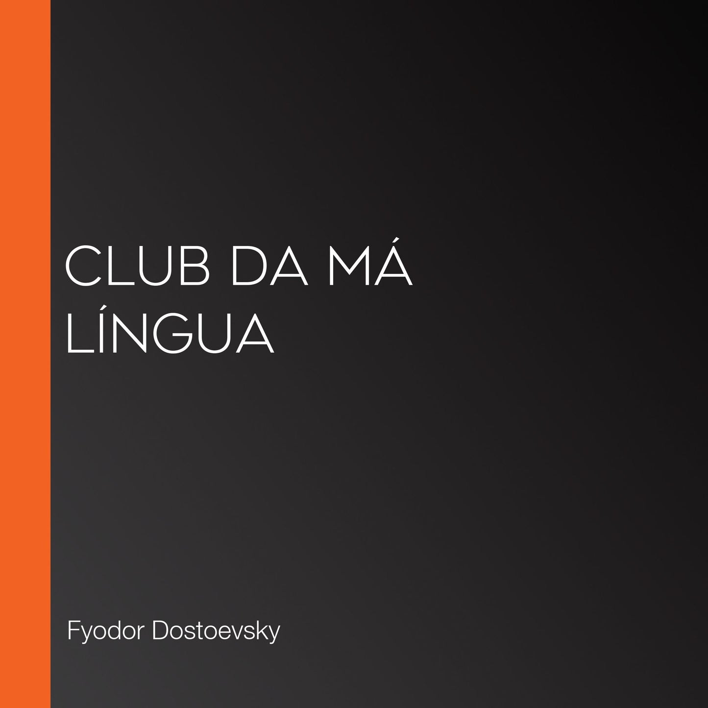 Club da MÃ¡ LÃ­ngua