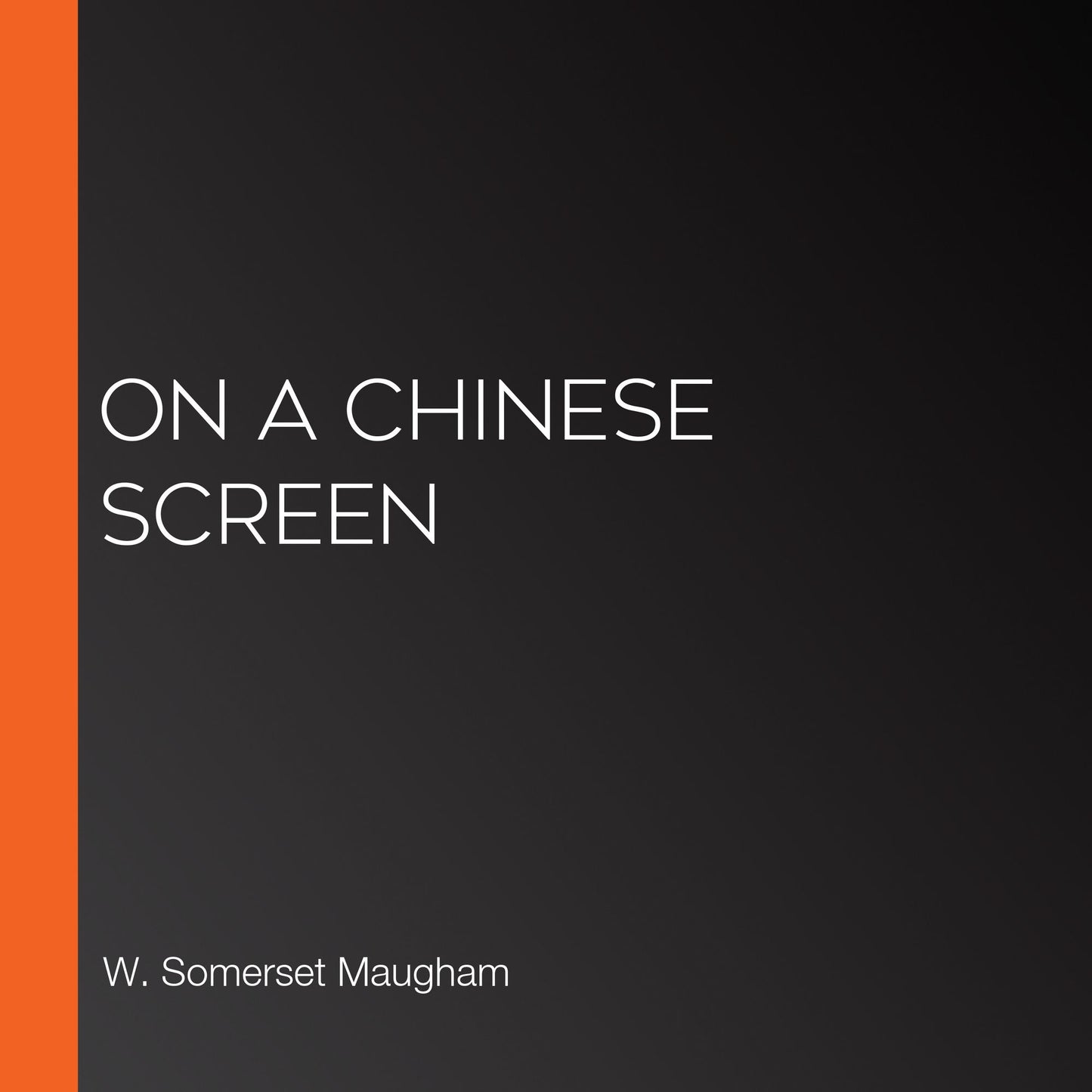 On a Chinese Screen