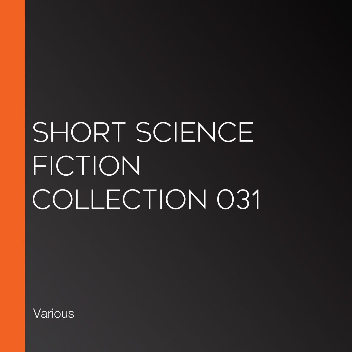 Short Science Fiction Collection 031