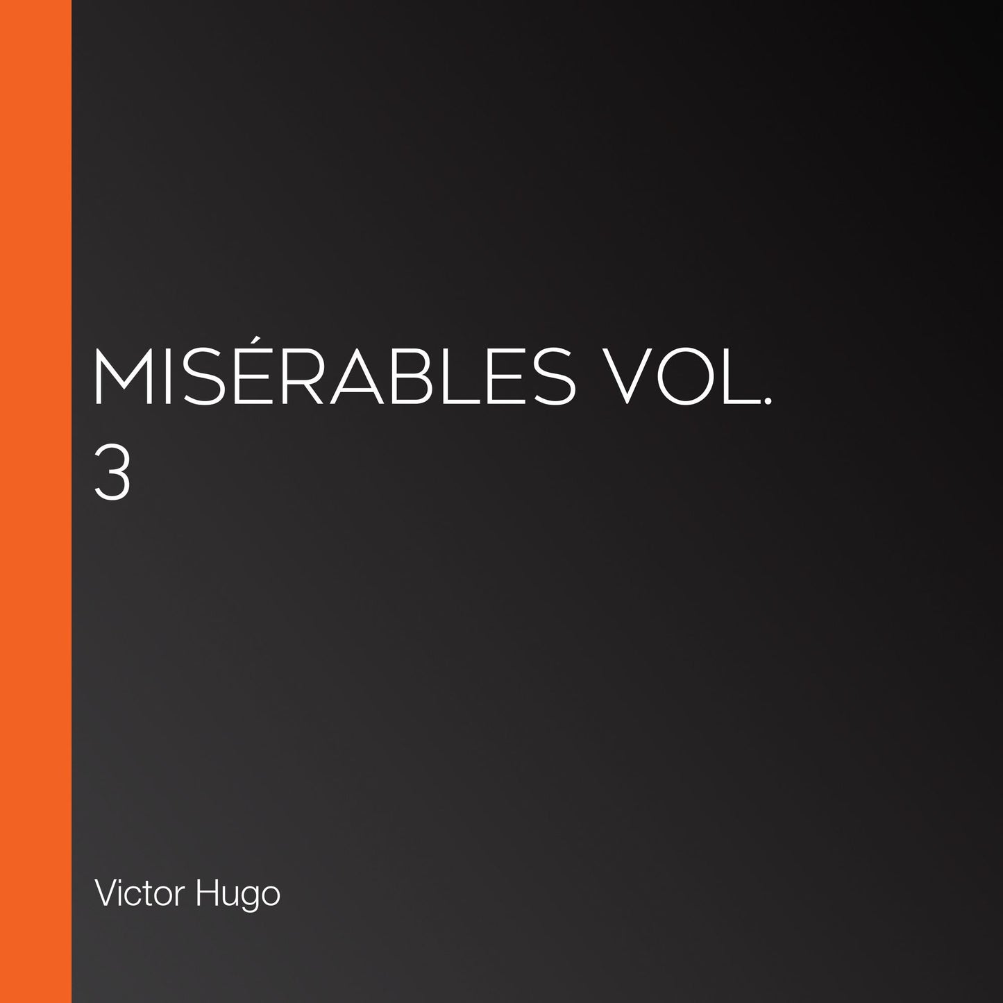 MisÃ©rables Vol. 3