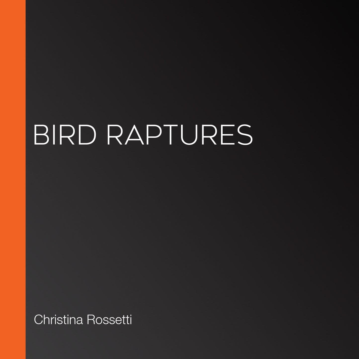 Bird Raptures
