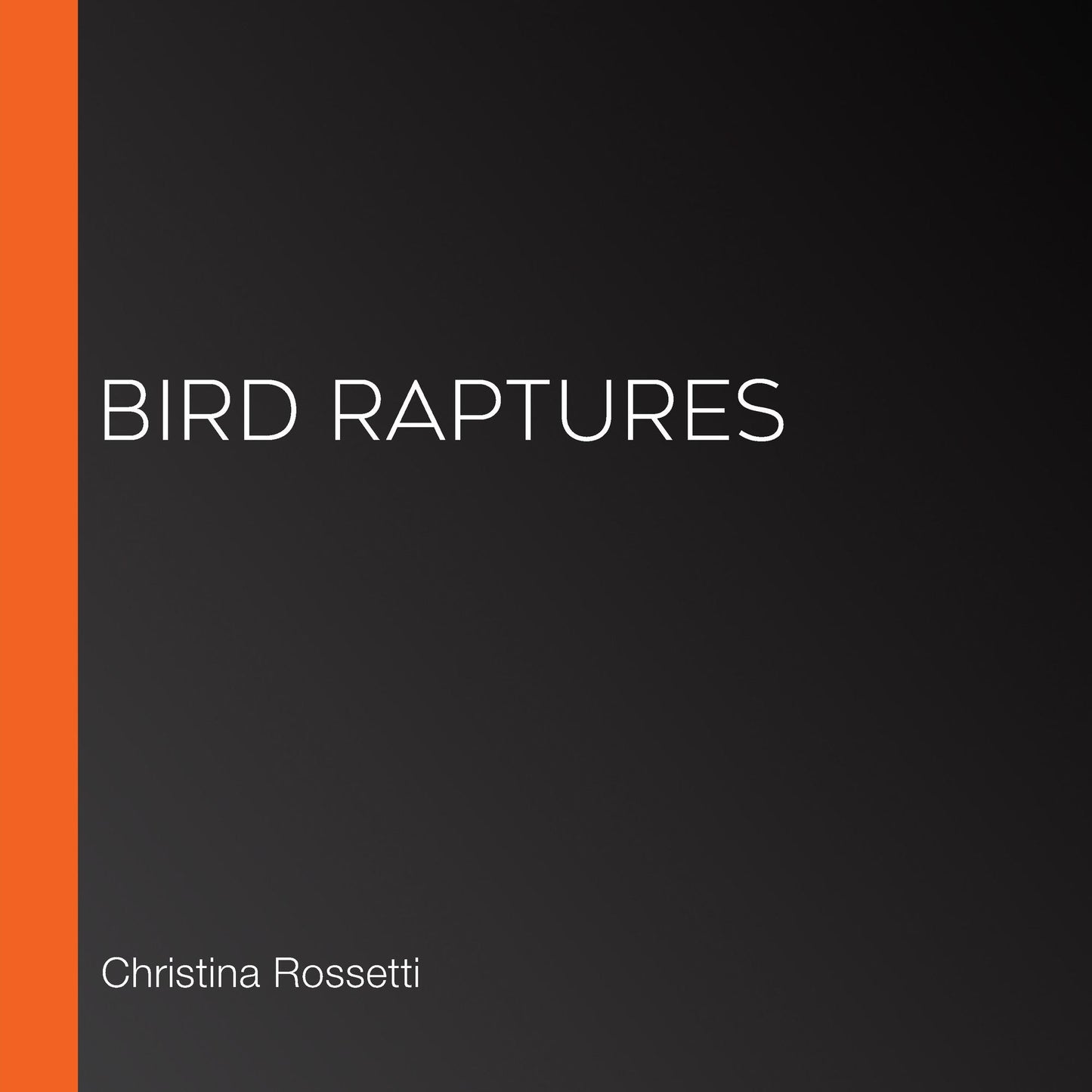 Bird Raptures