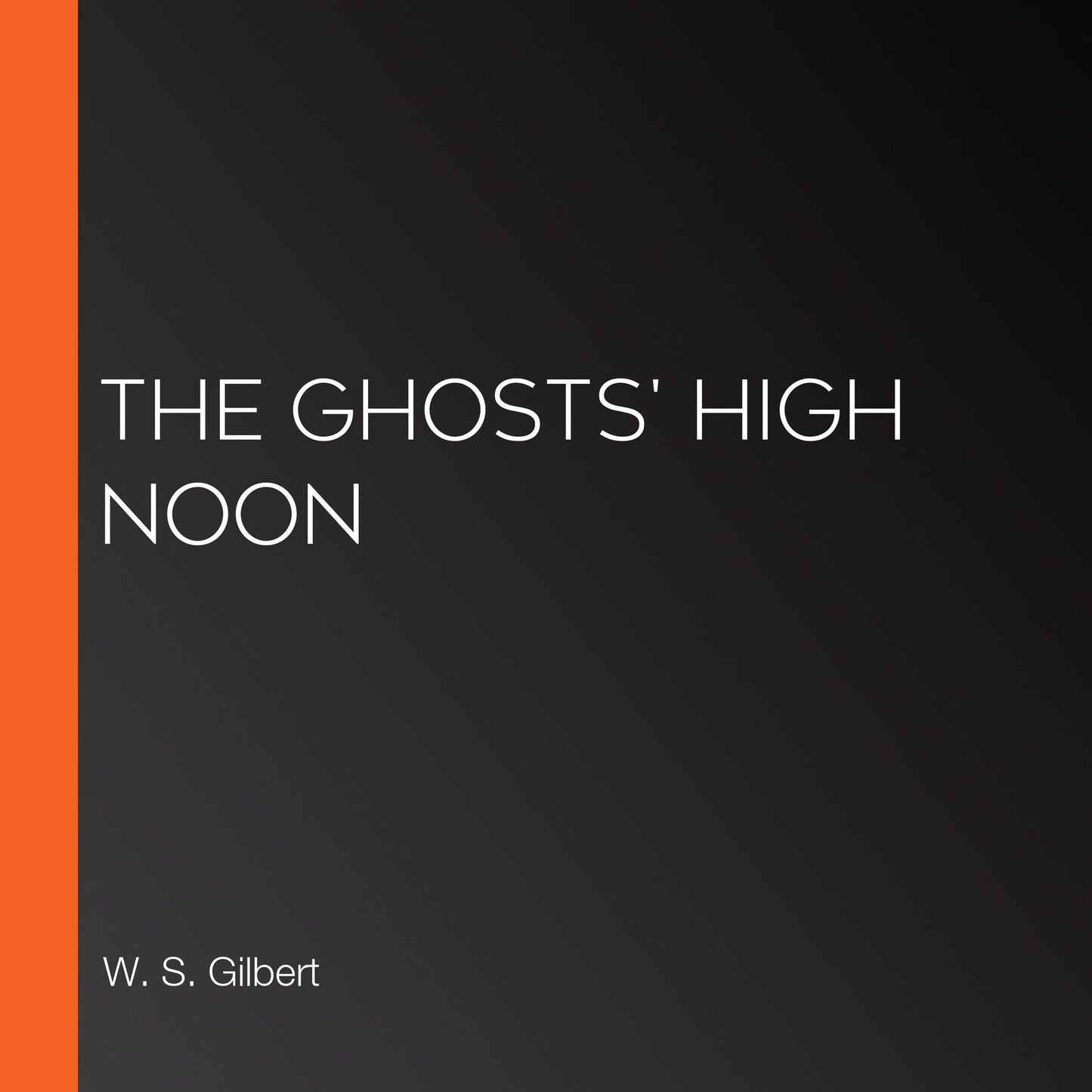 The Ghosts' High Noon