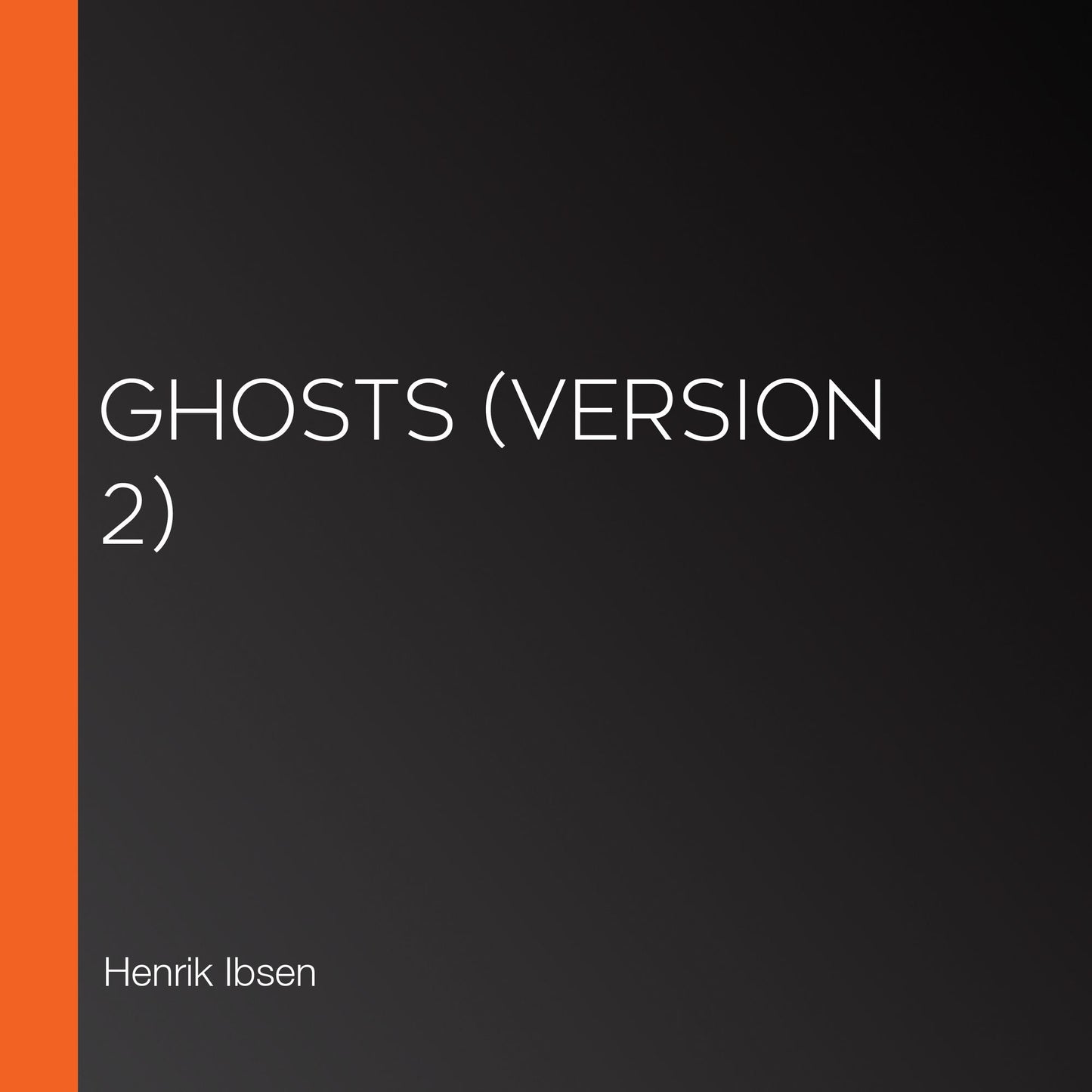 Ghosts (version 2)