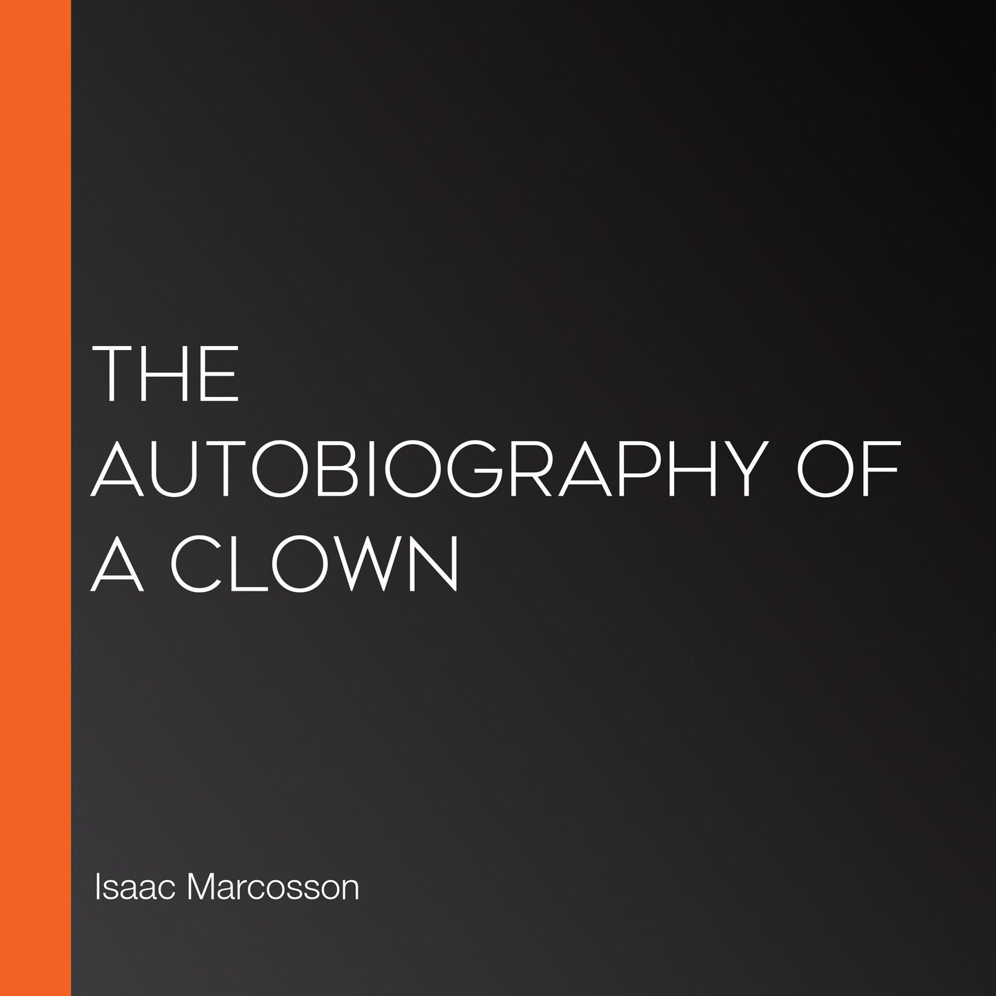 The Autobiography of a Clown