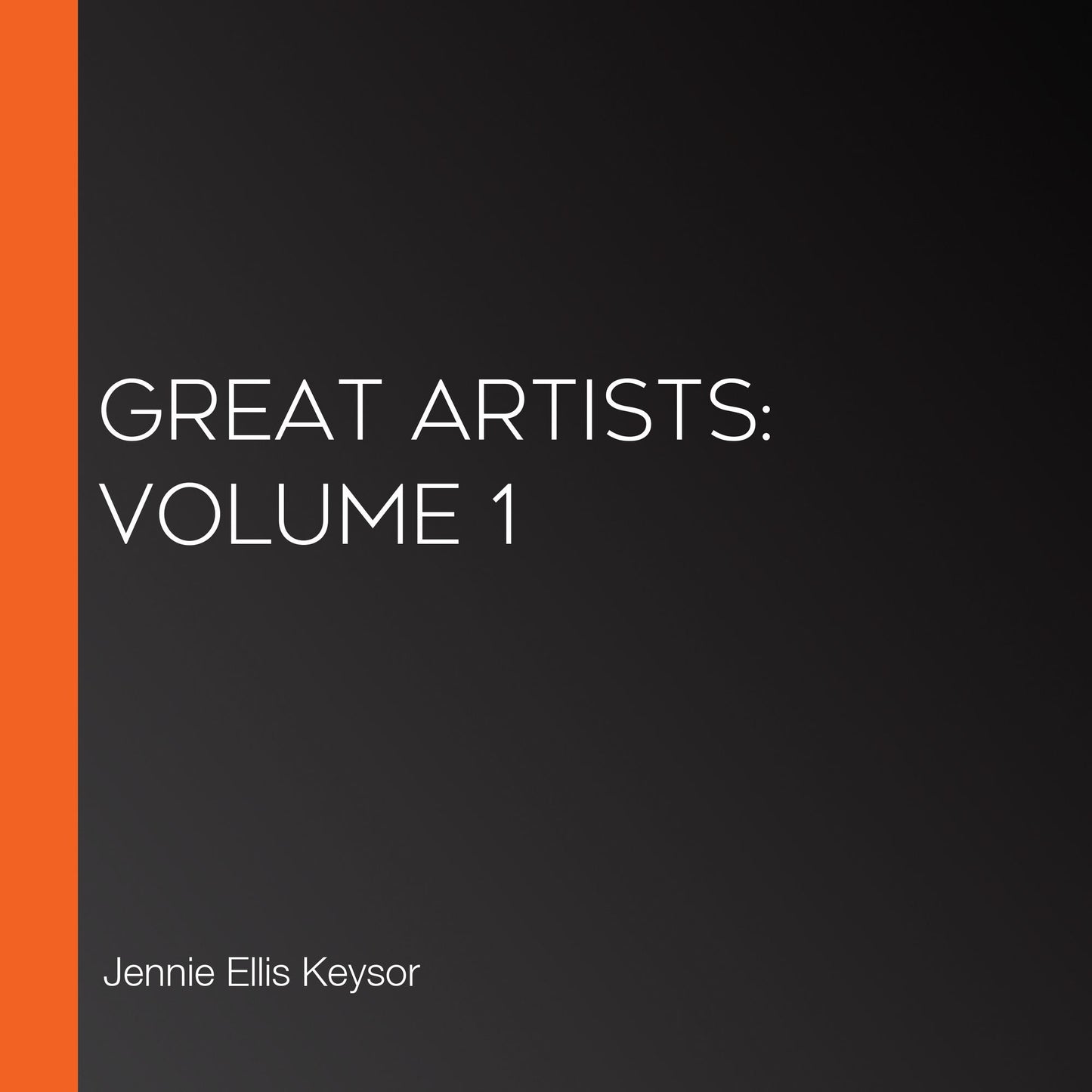 Great Artists: Volume 1