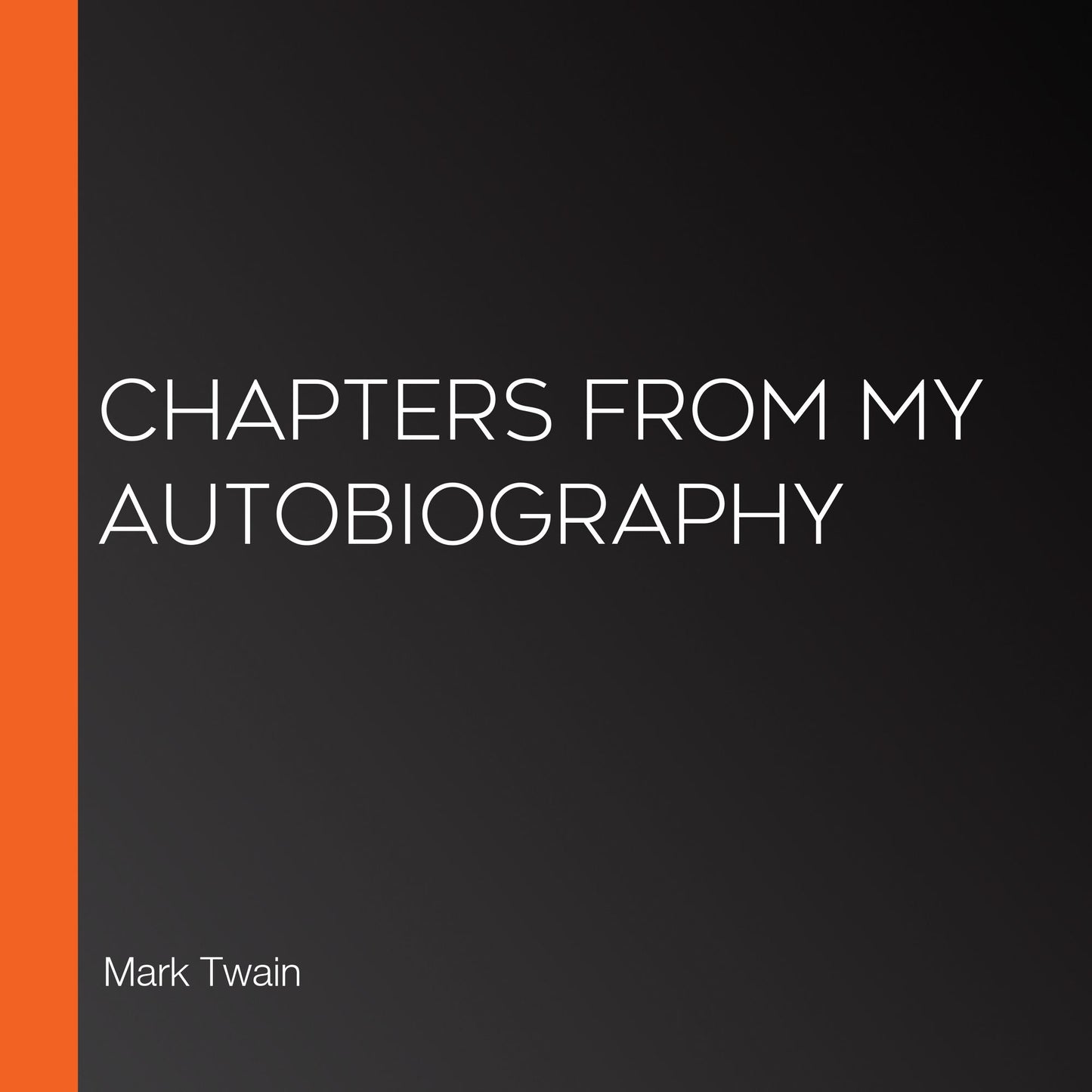 Chapters from my Autobiography