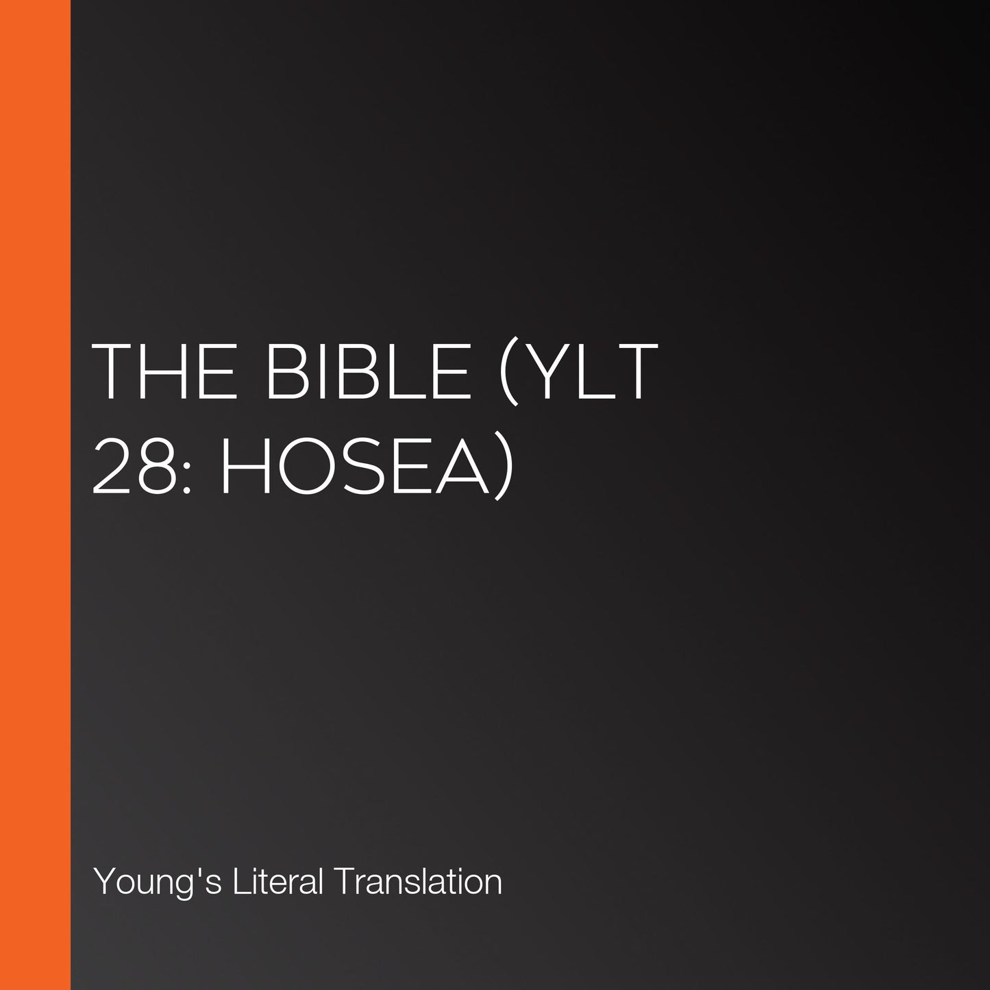 Bible, The (YLT 28: Hosea)