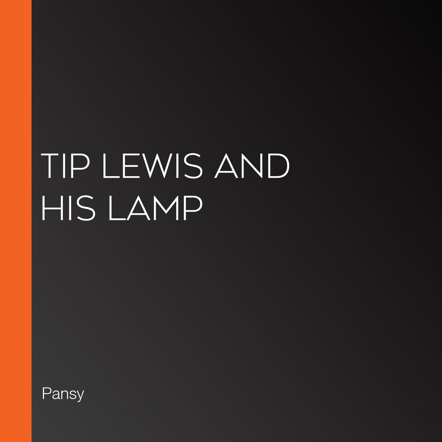 Tip Lewis and His Lamp
