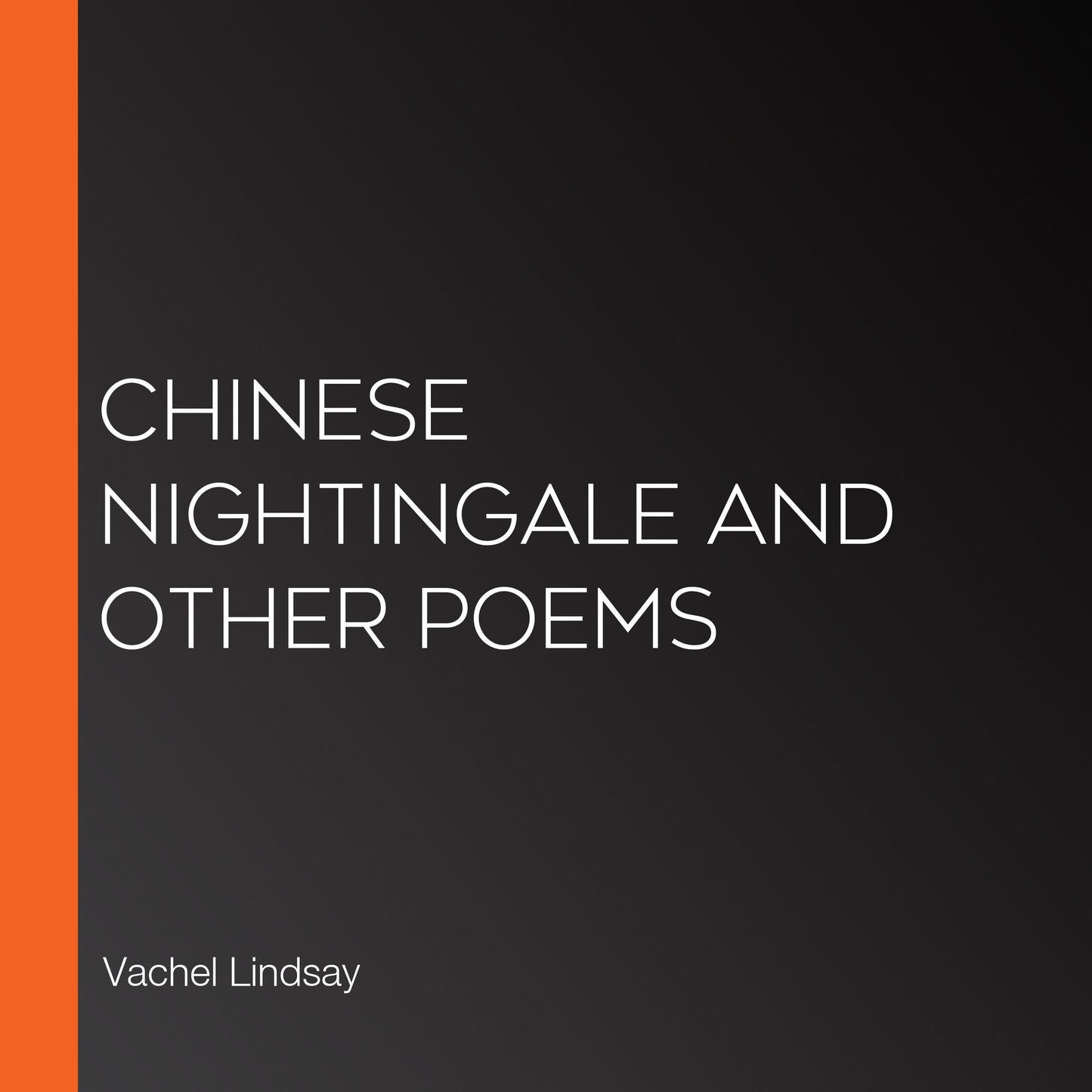 Chinese Nightingale and Other Poems