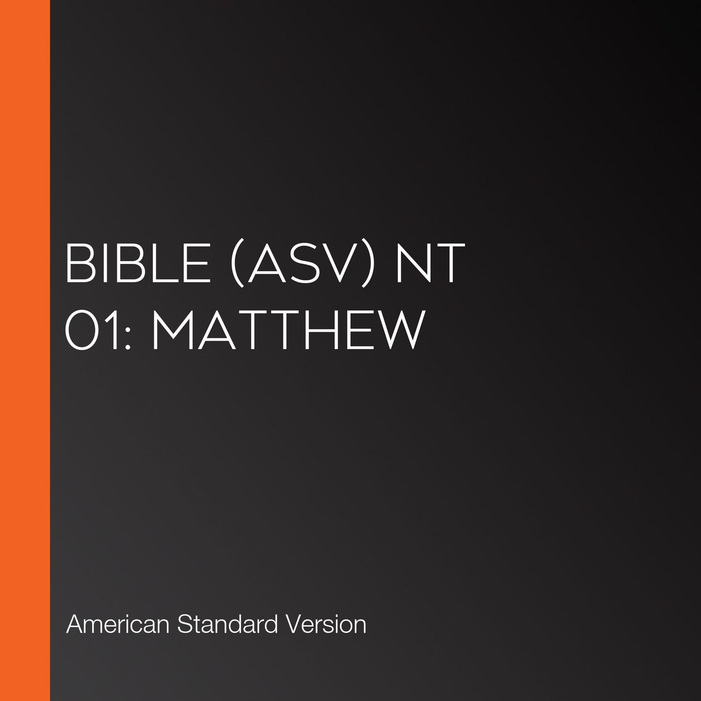 Bible (ASV) NT 01: Matthew