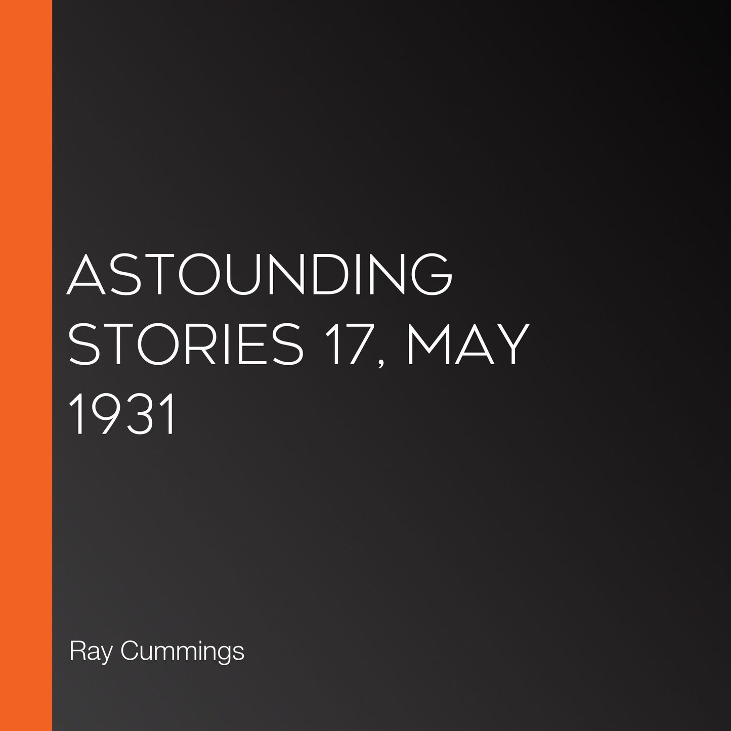 Astounding Stories 17, May 1931