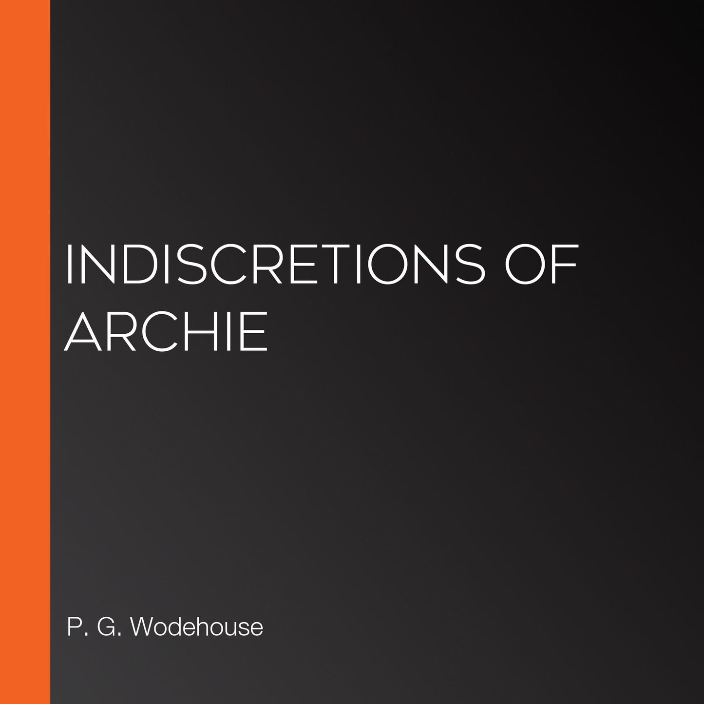 Indiscretions of Archie