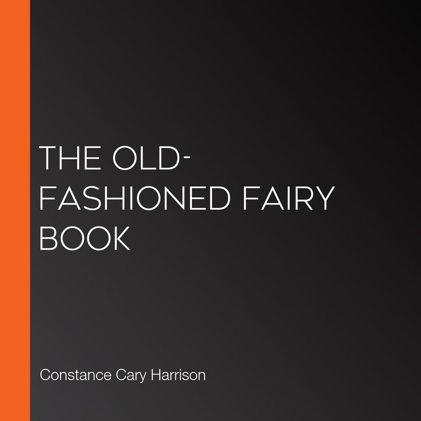 The Old-Fashioned Fairy Book