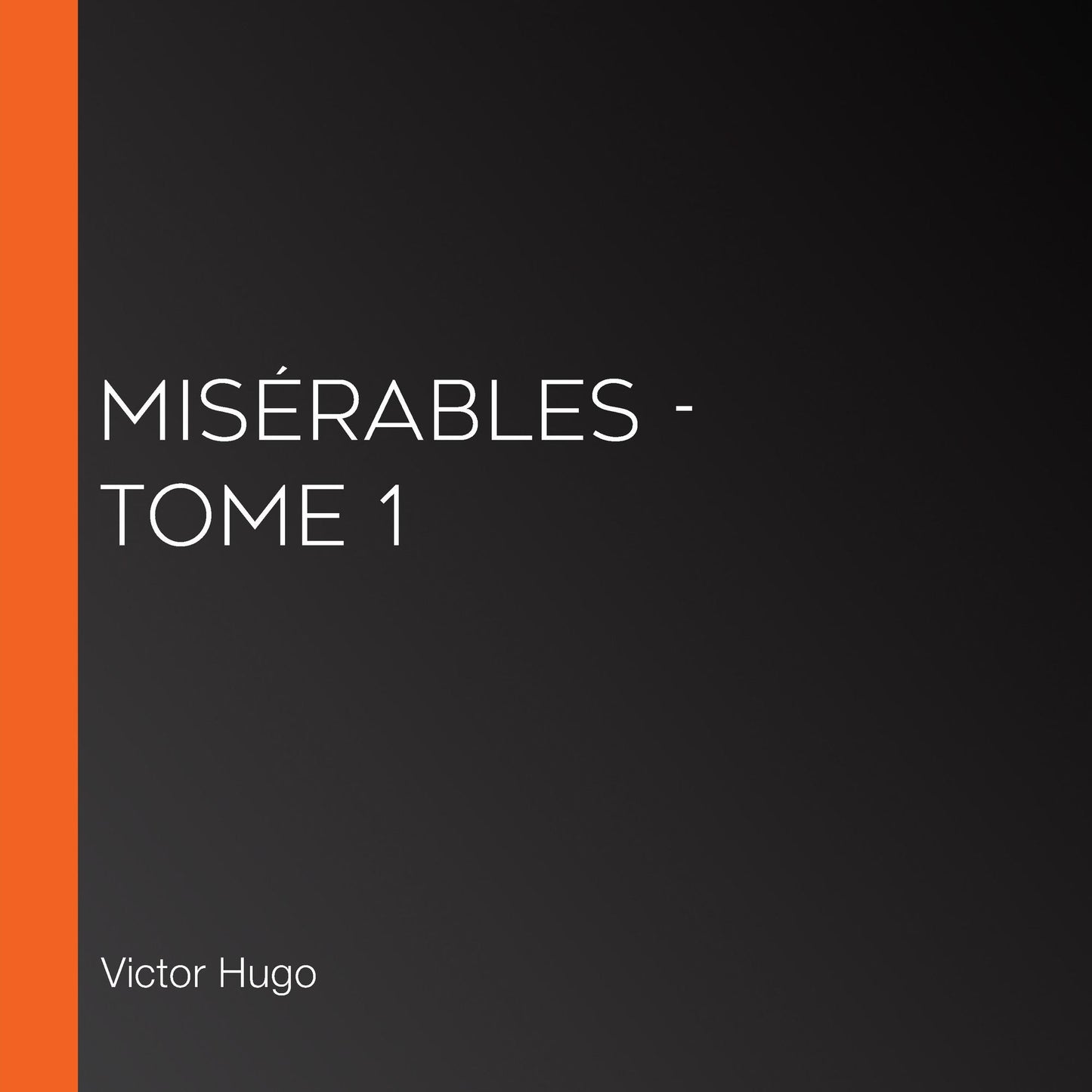 MisÃ©rables - tome 1