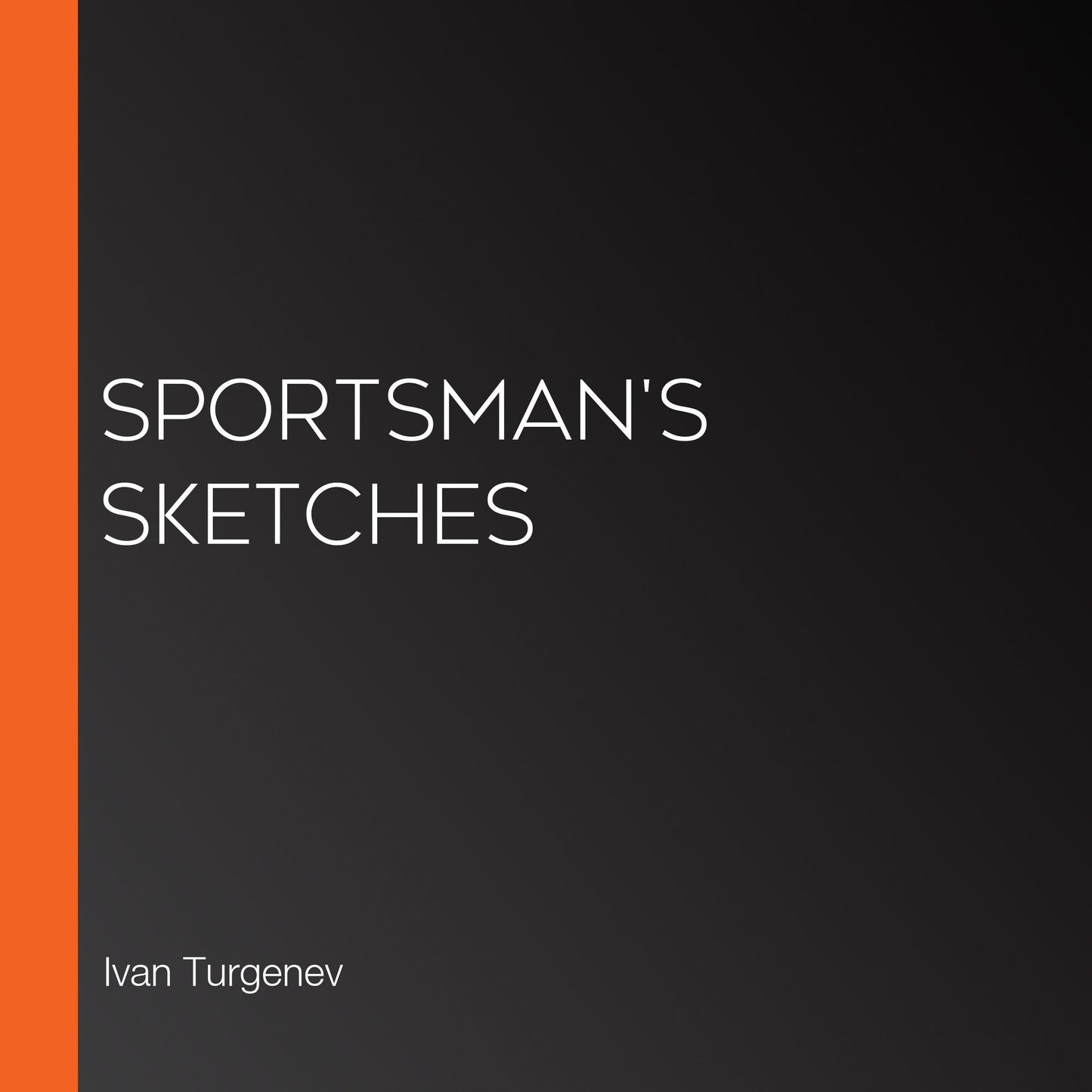 Sportsman's Sketches