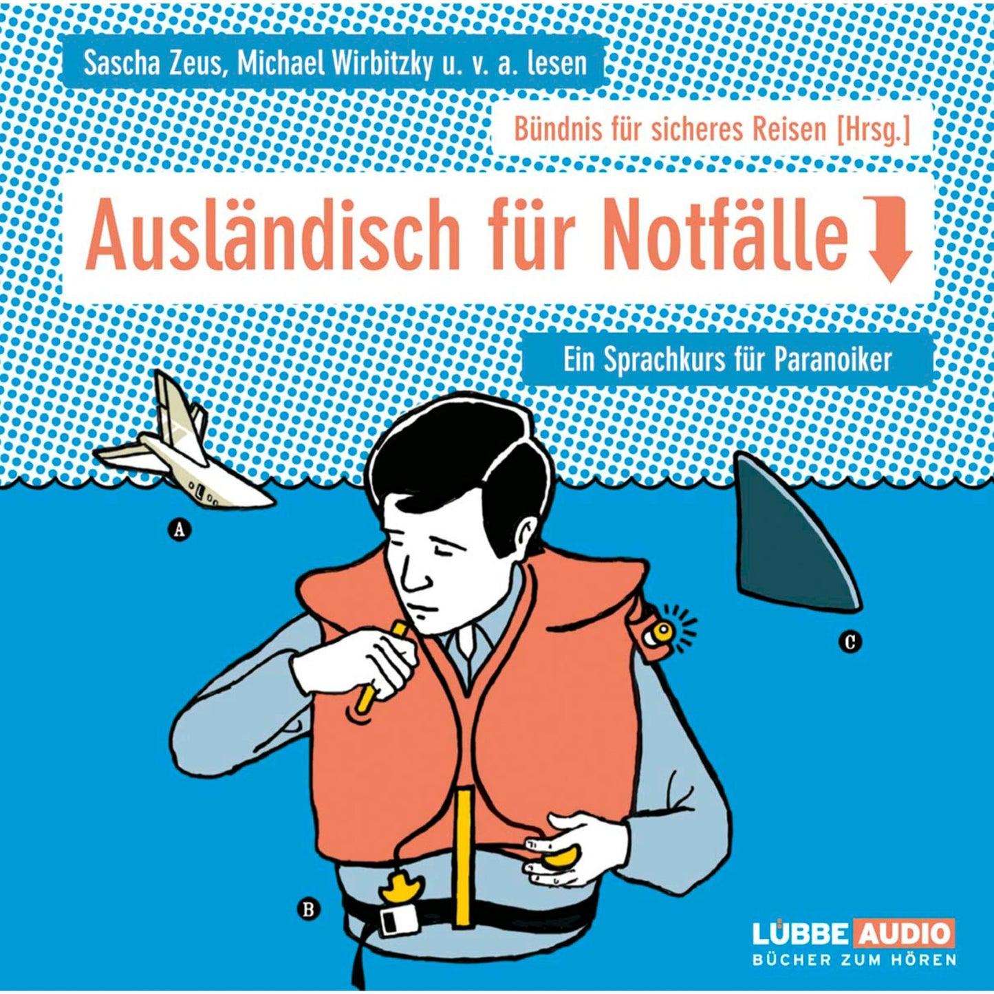 AuslÃ¤ndisch fÃ¼r NotfÃ¤lle - Ein SprachfÃ¼hrer fÃ¼r Paranoiker