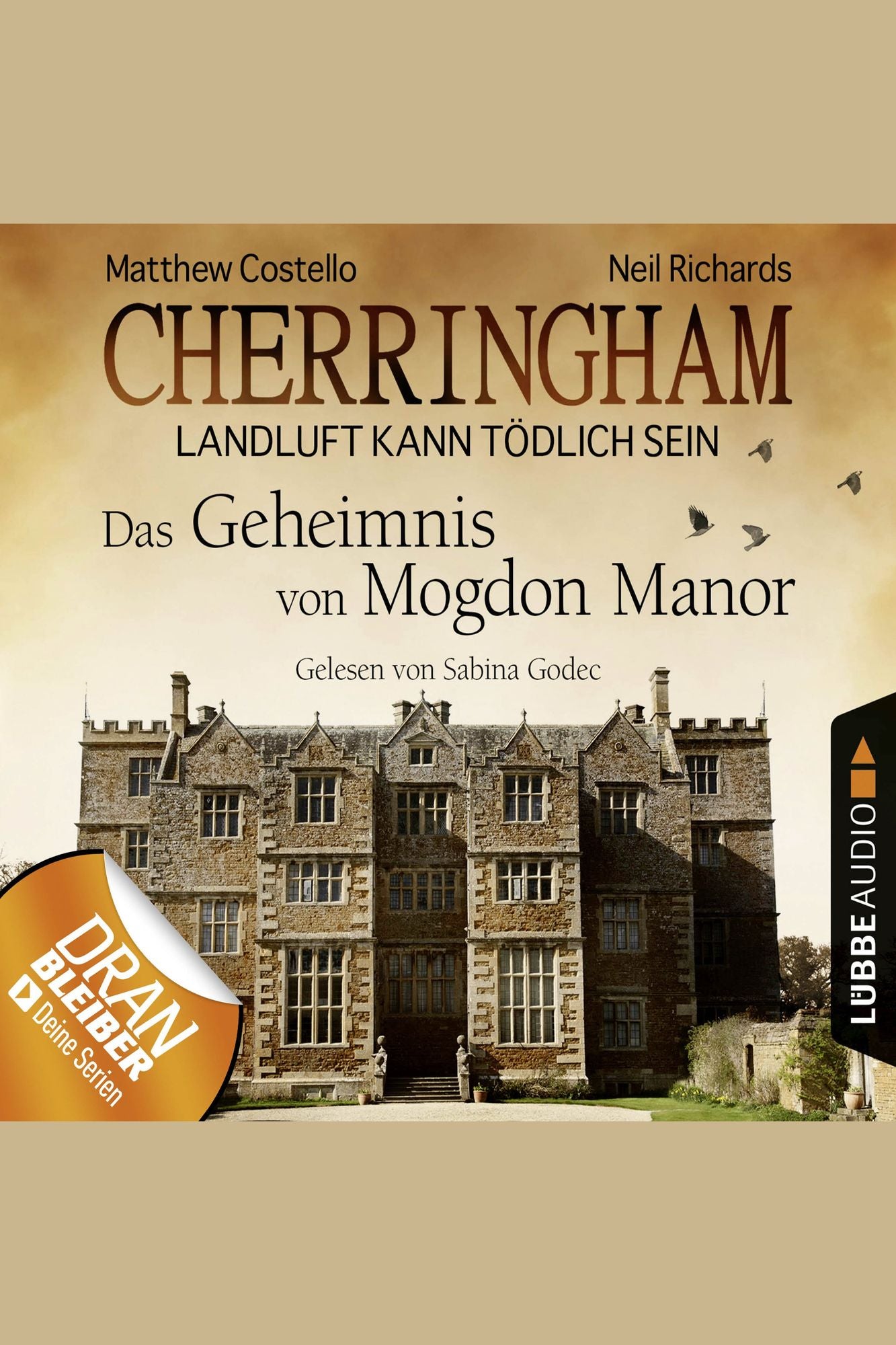 Cherringham - Landluft kann tÃ¶dlich sein (DEU), Folge 2: Das Geheimnis von Mogdon Manor (gekÃ¼rzt)