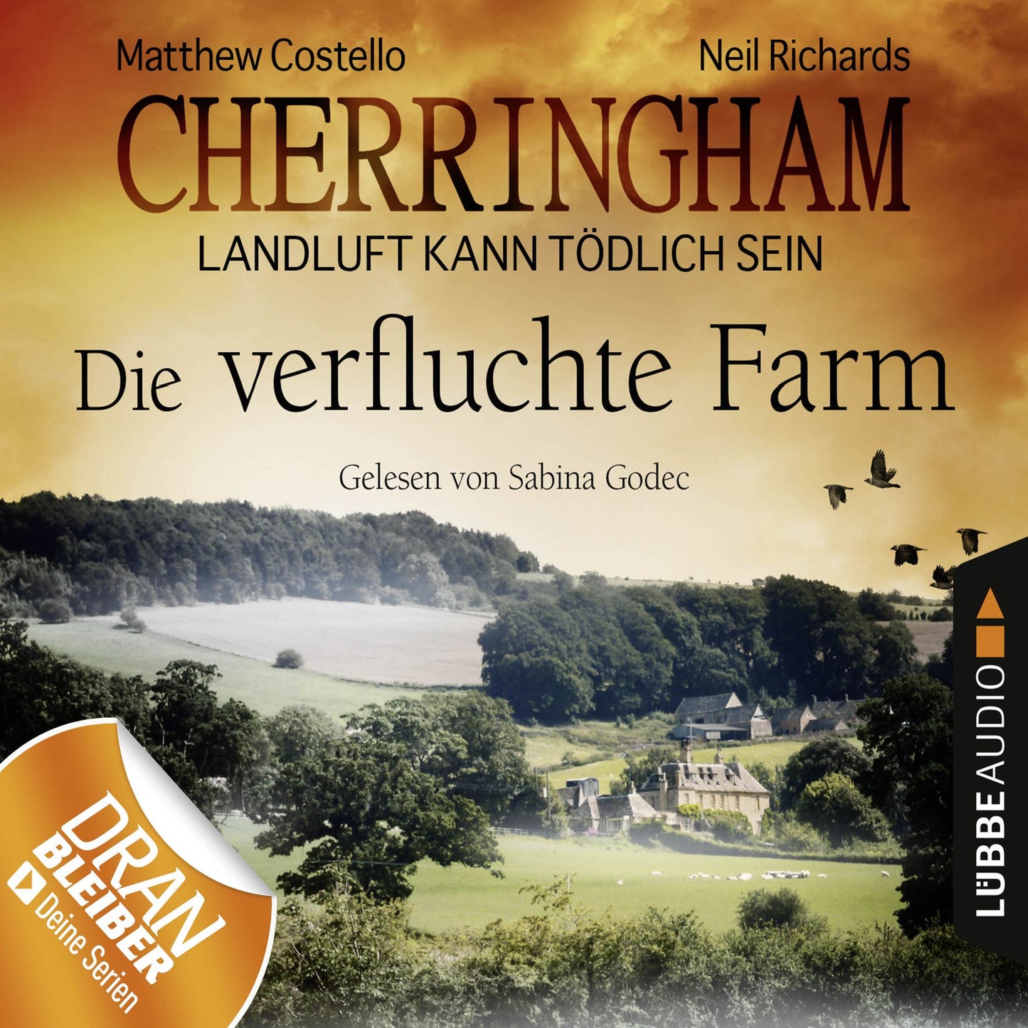 Cherringham - Landluft kann tÃ¶dlich sein, Folge 6: Die verfluchte Farm (UngekÃ¼rzt)