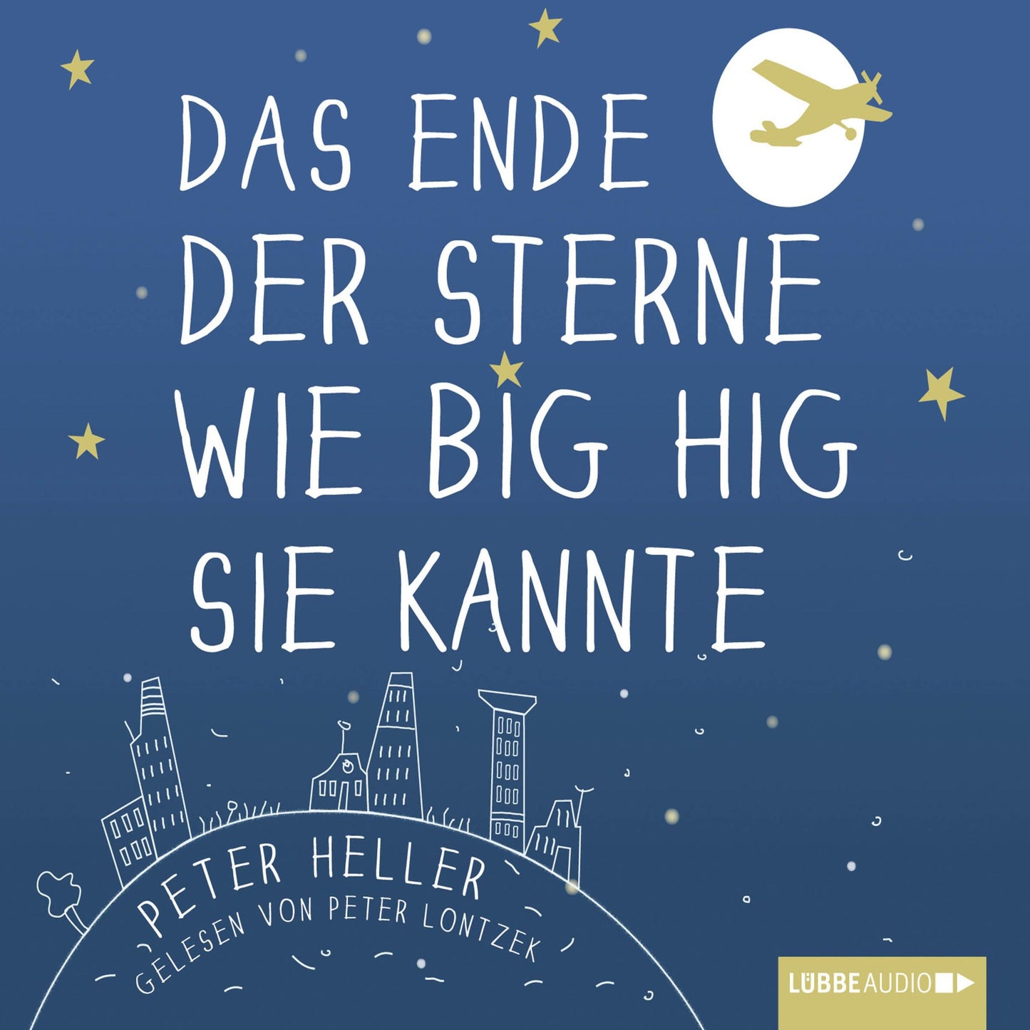 Das Ende der Sterne wie Big Hig sie kannte (ungekÃ¼rzt)