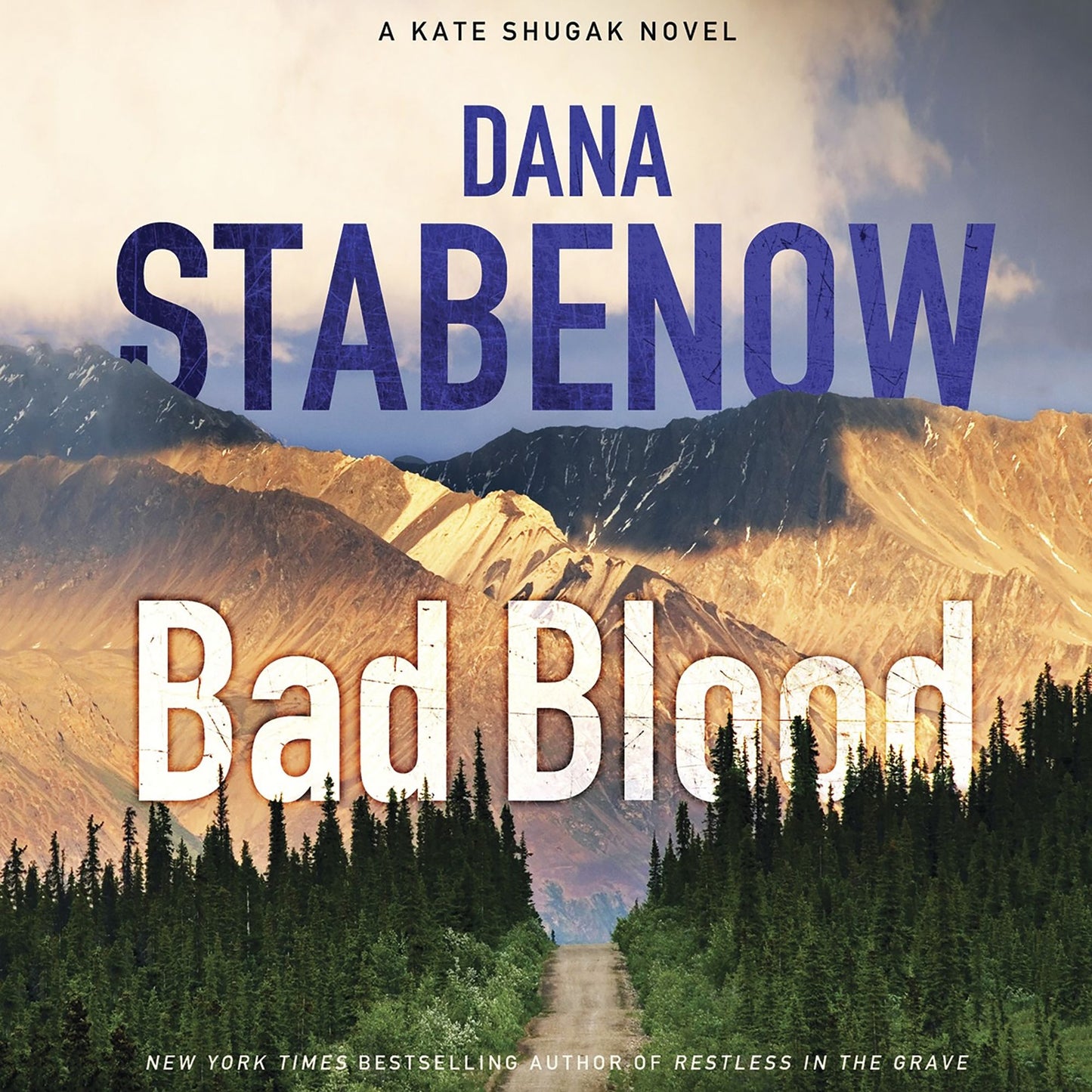 Bad Blood : A Kate Shugak Novel