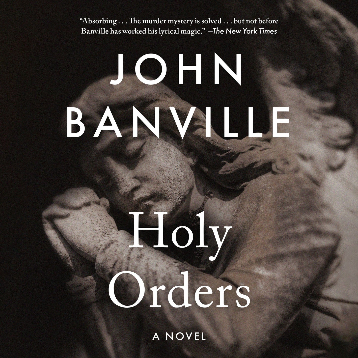 Holy Orders: A Quirke Novel