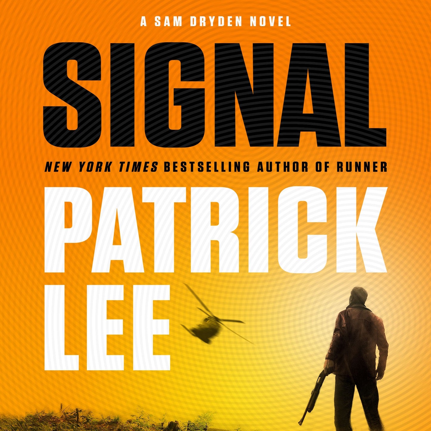 Signal: A Sam Dryden Novel