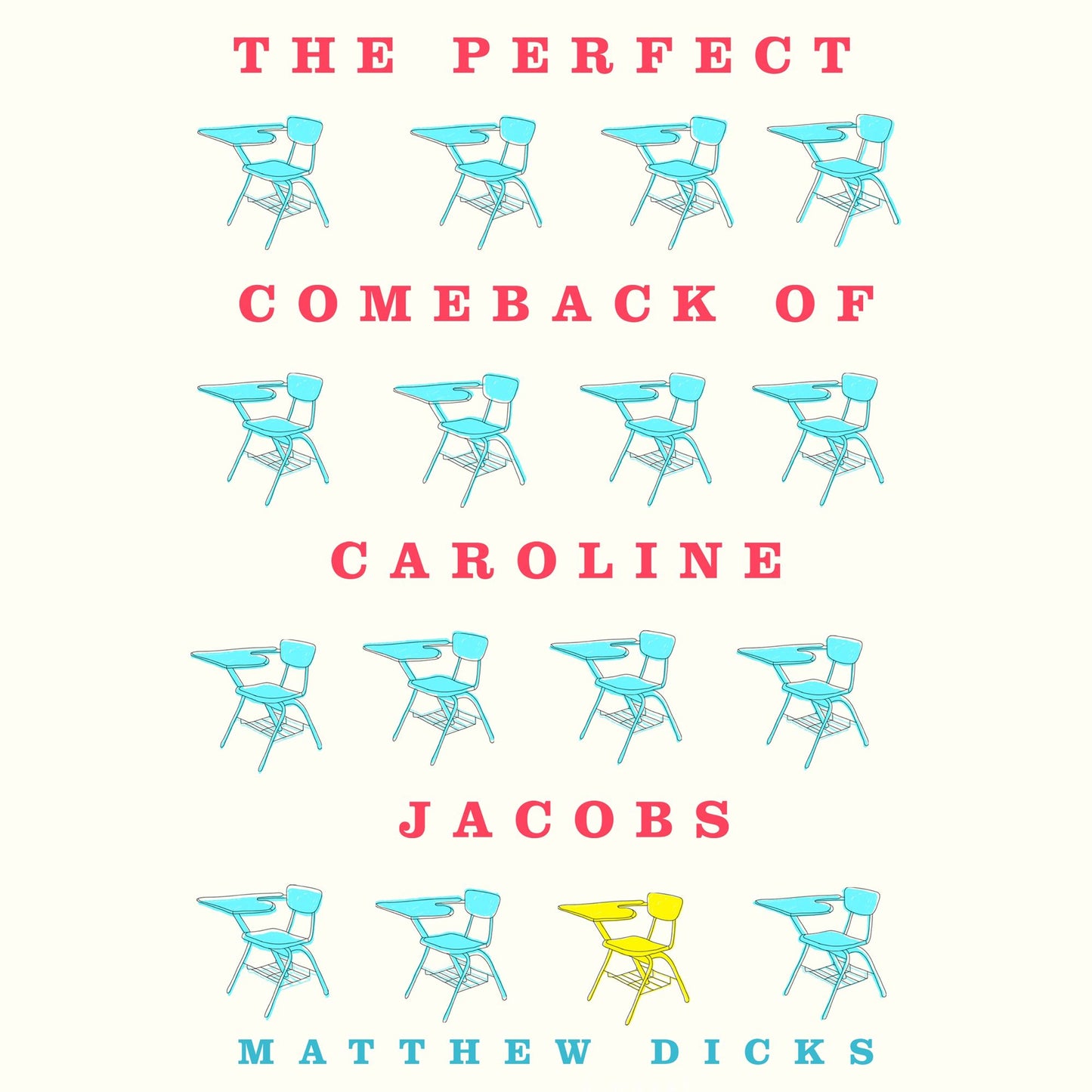 The Perfect Comeback of Caroline Jacobs: A Novel