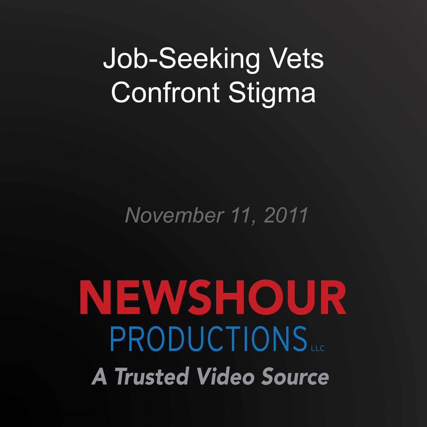 Job-Seeking Vets Confront Stigma: Making Sen$e