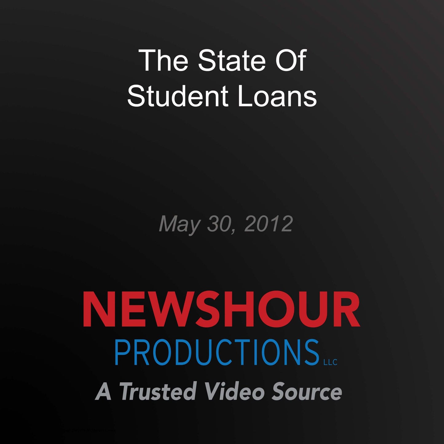 The State Of Student Loans: Making Sen$e