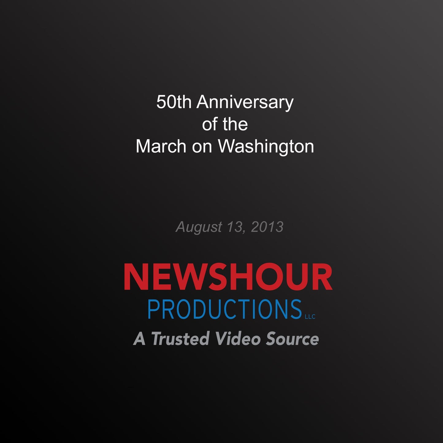 50th Anniversary of the March on Washington
