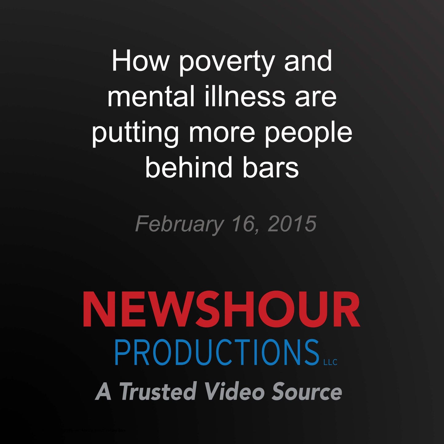 How poverty and mental illness are putting more people behind bars