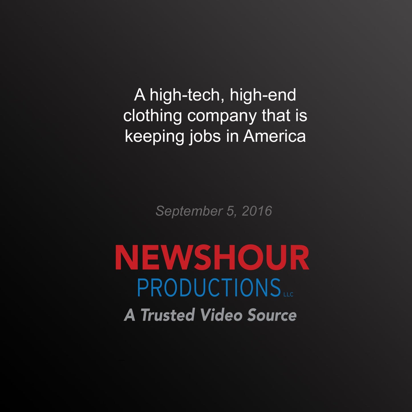 A High-Tech, High-End Clothing Company that's Keeping Jobs in America