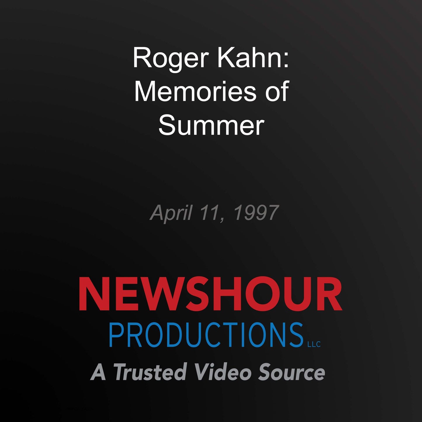 Roger Kahn: Memories of Summer