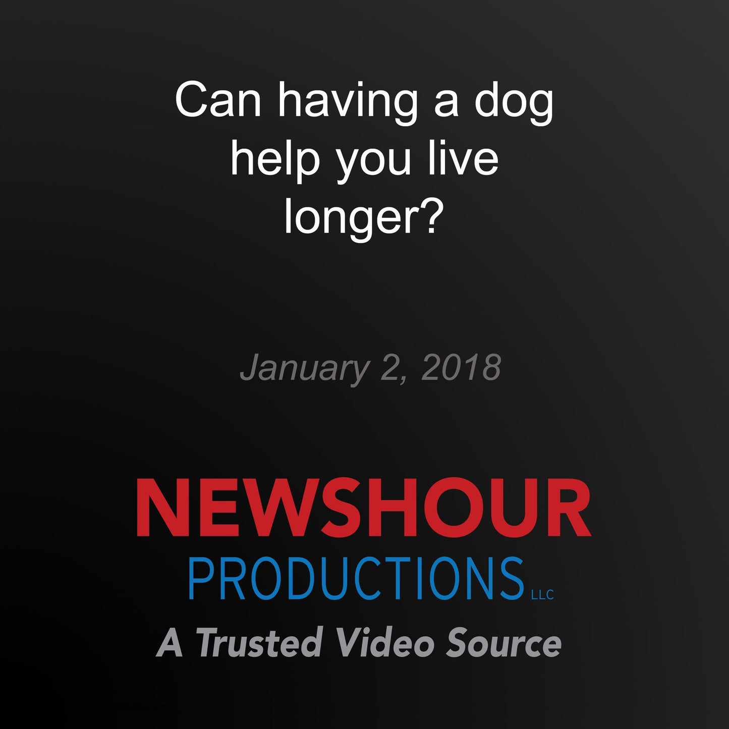 Can having a dog help you live longer?