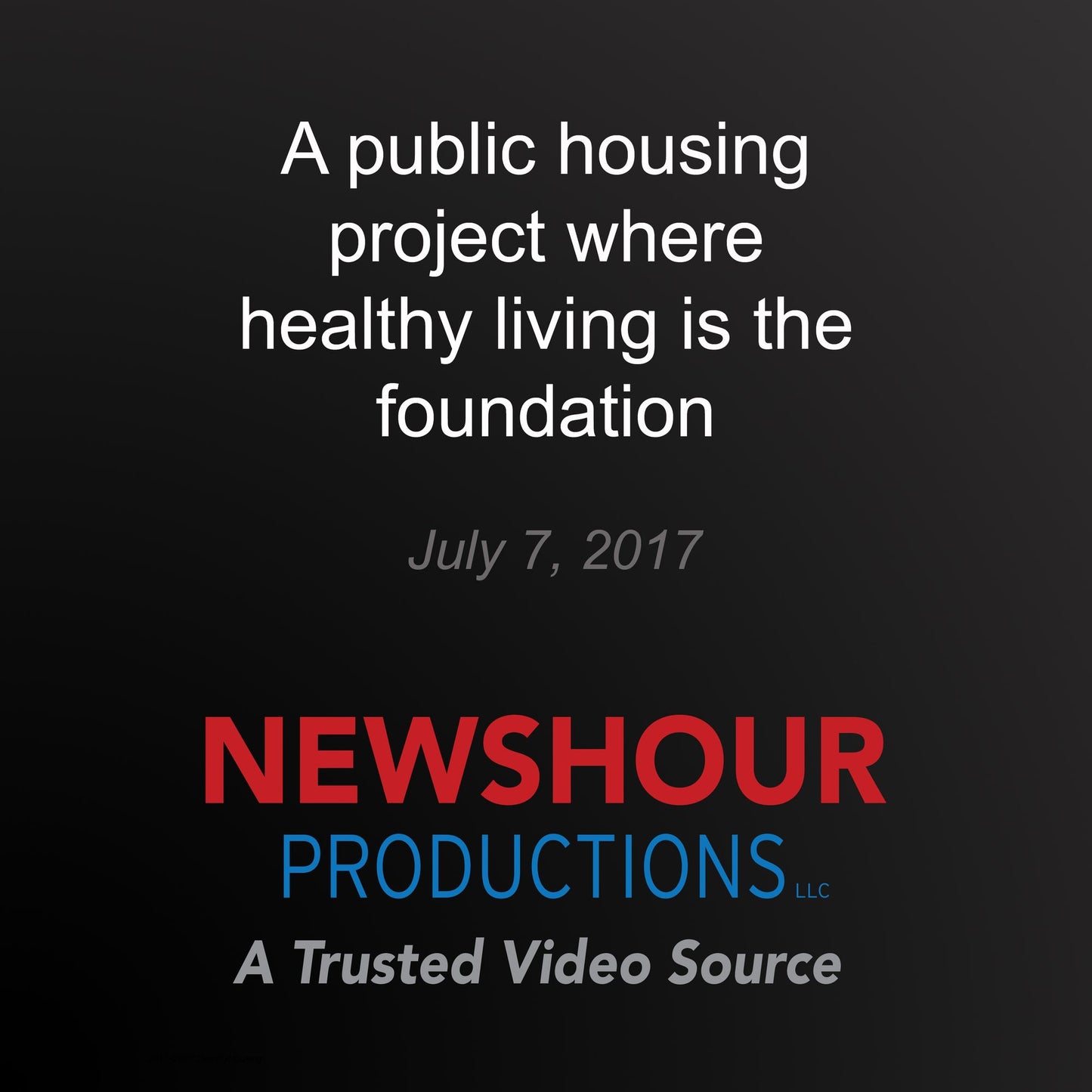 A public housing project where healthy living is the foundation