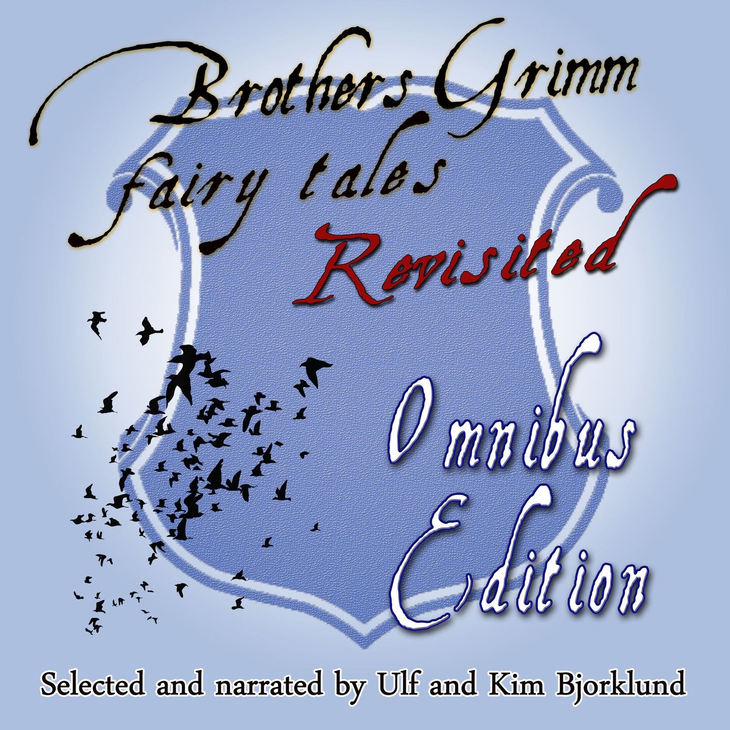 Brothers Grimm Fairy Tales, Revisited