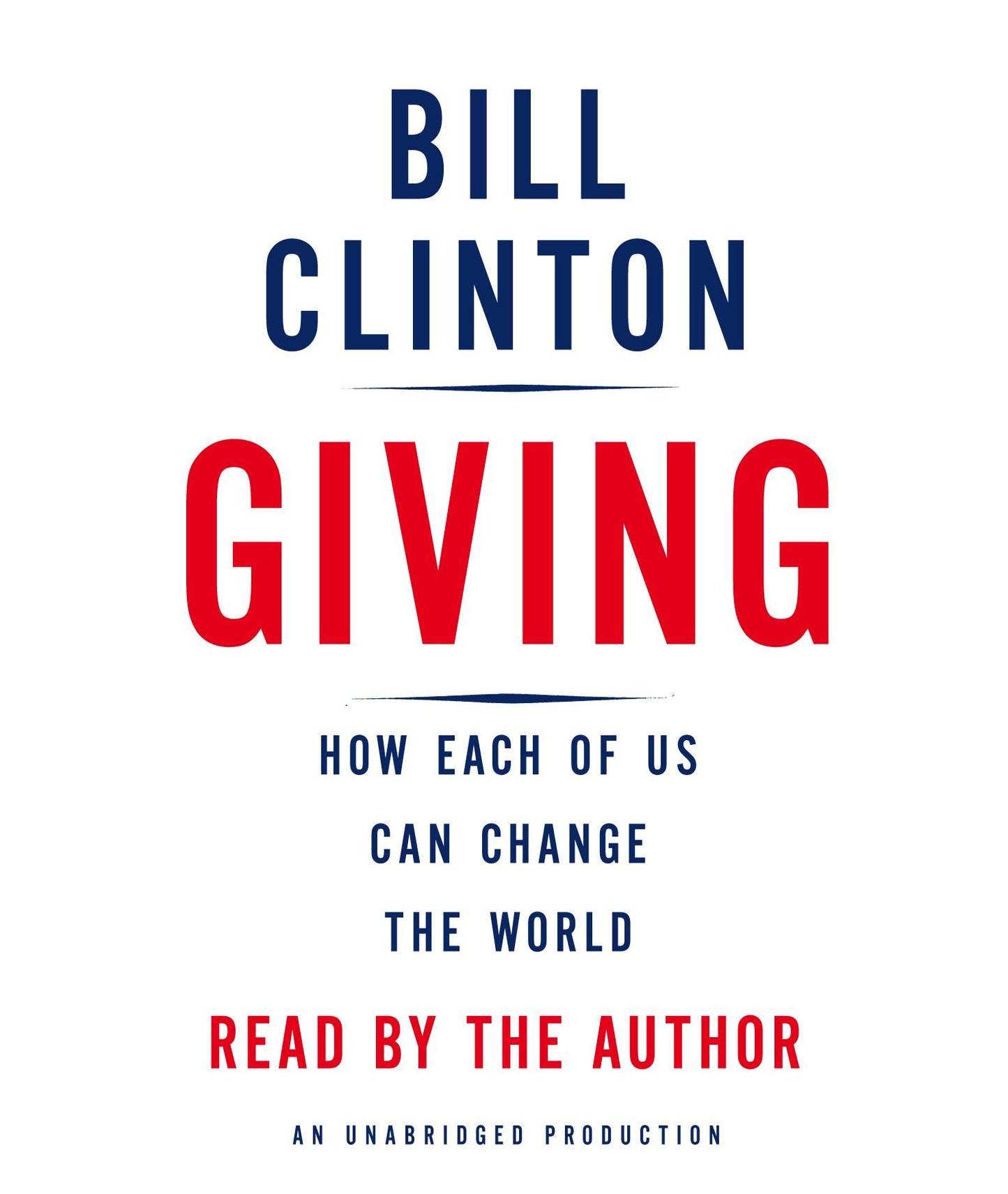 Giving: How Each of Us Can Change the World