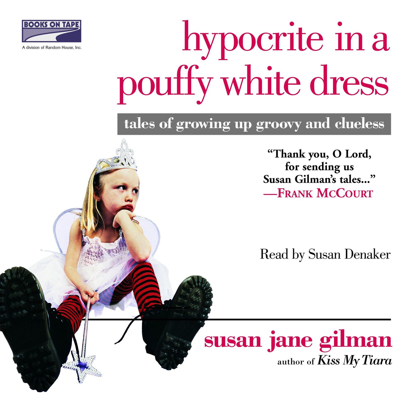Hypocrite in a Pouffy White Dress: Tales of Growing Up Groovy and Clueless
