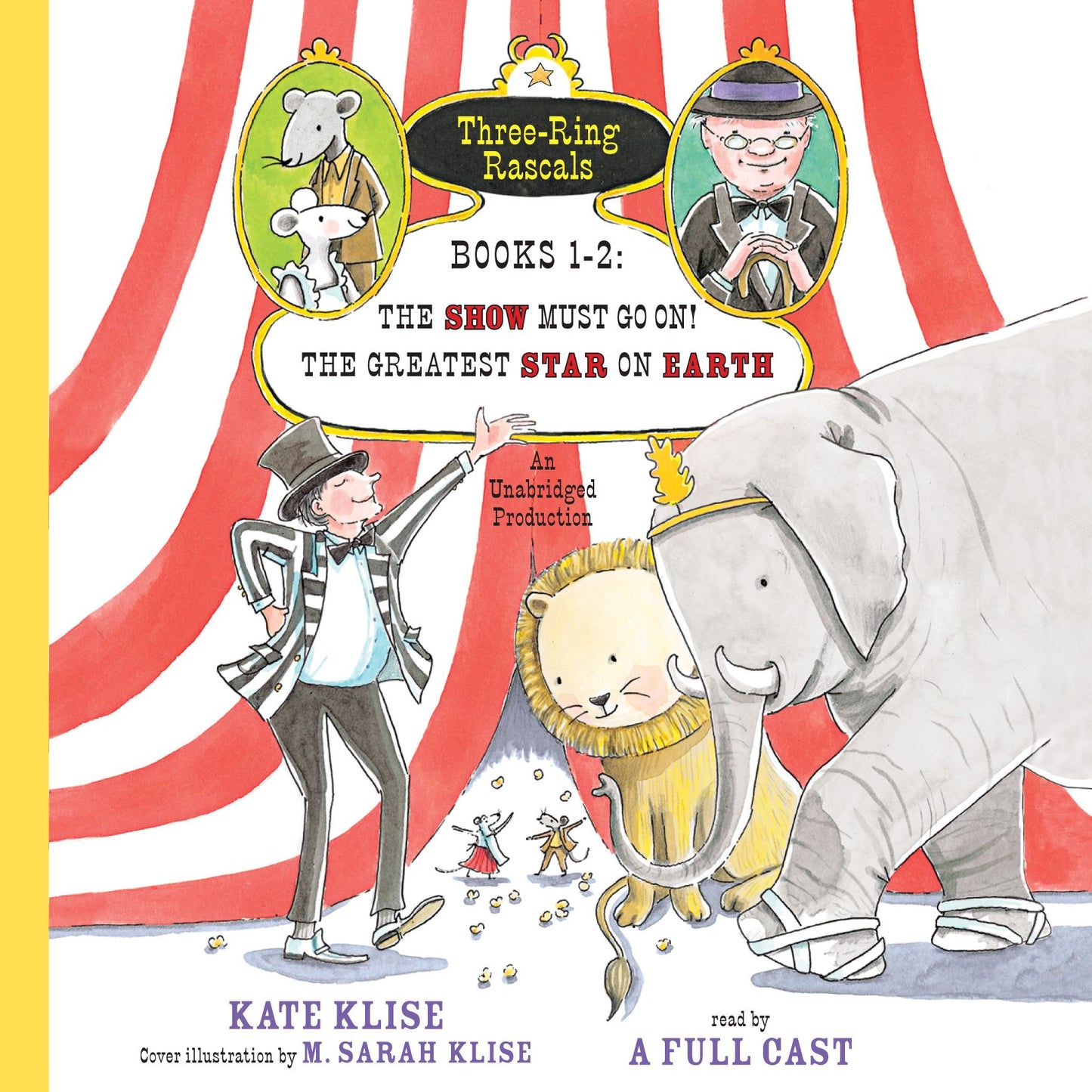 Three-Ring Rascals, Books 1-2: The Show Must Go On! The Greatest Star on Earth