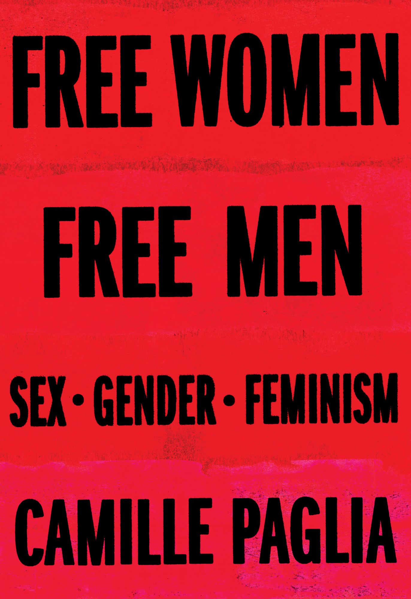 Free Women, Free Men: Sex, Gender, Feminism