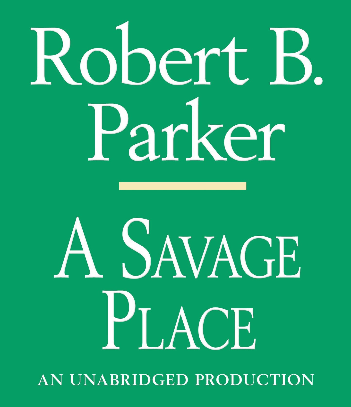 A Savage Place: Spenser, Book 8