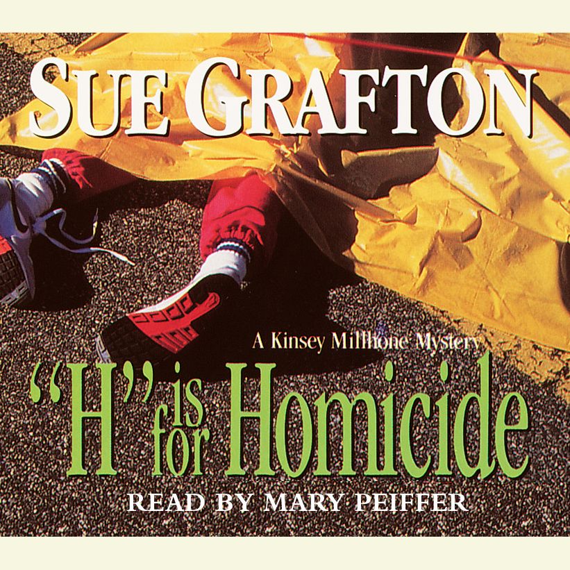 "H" Is for Homicide: A Kinsey Millhone Mystery, Book 8
