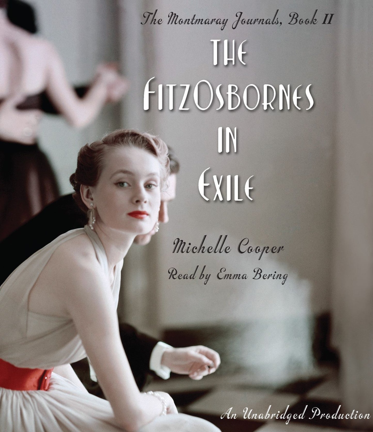 The FitzOsbornes in Exile: The Montmaray Journals, Book 2