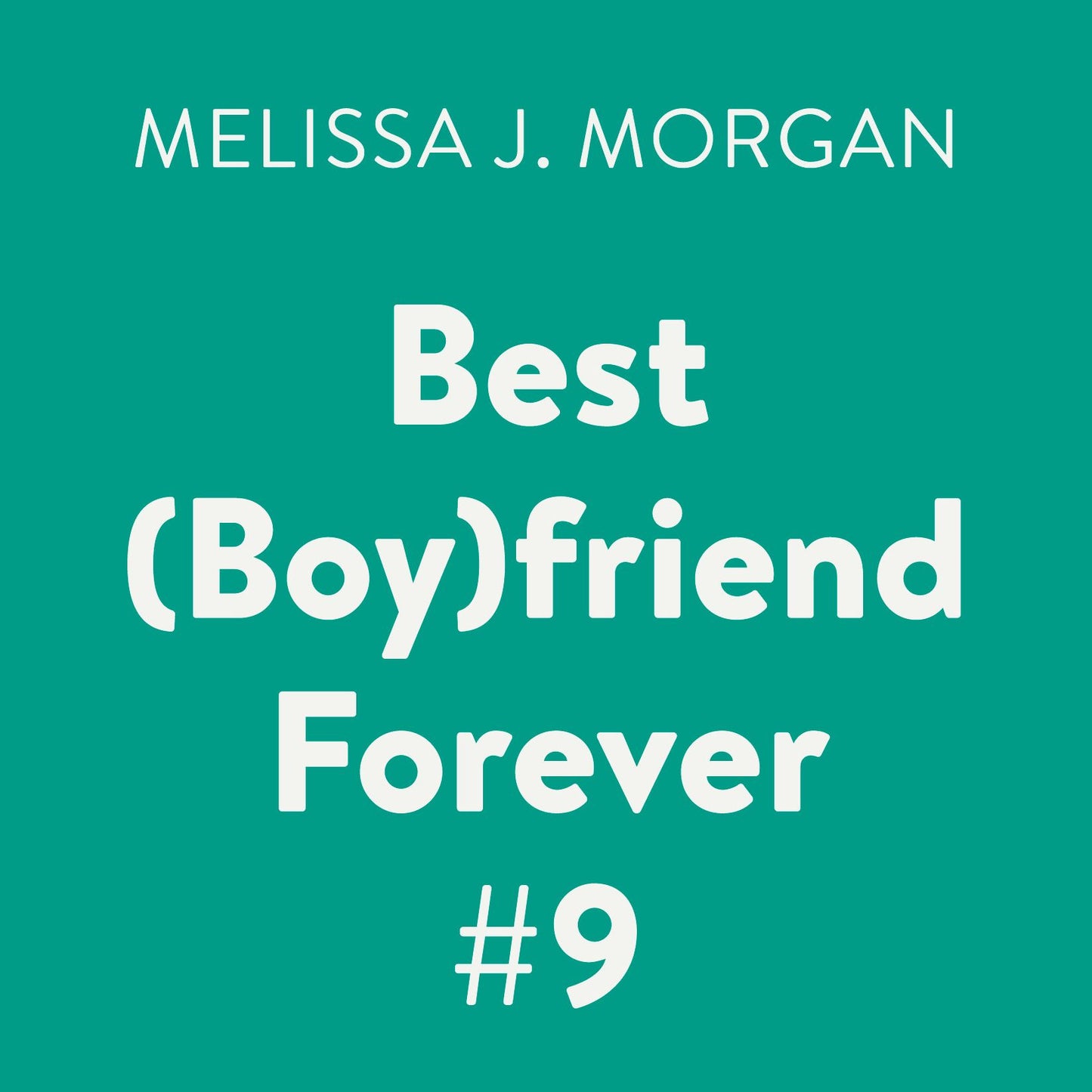Best (Boy)friend Forever: Camp Confidential, Book 9