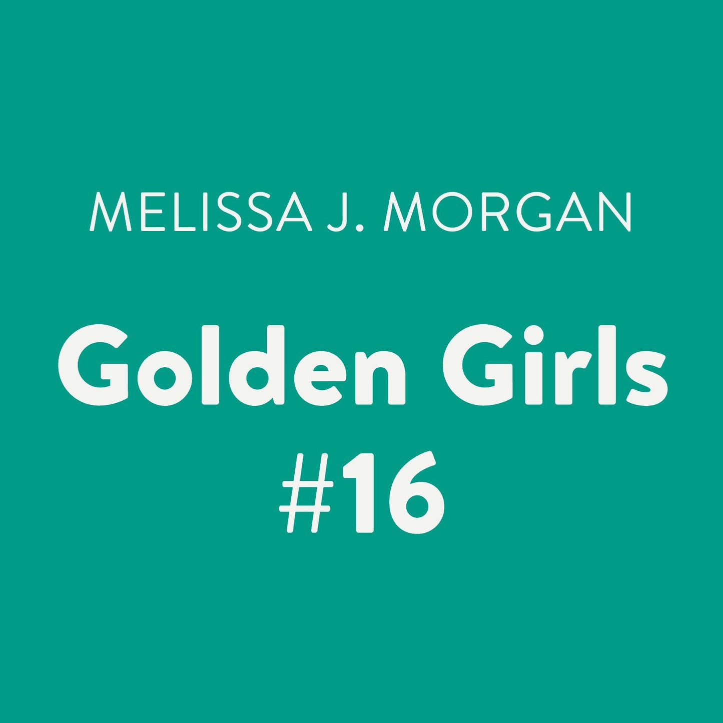 Golden Girls: Camp Confidential, Book 16