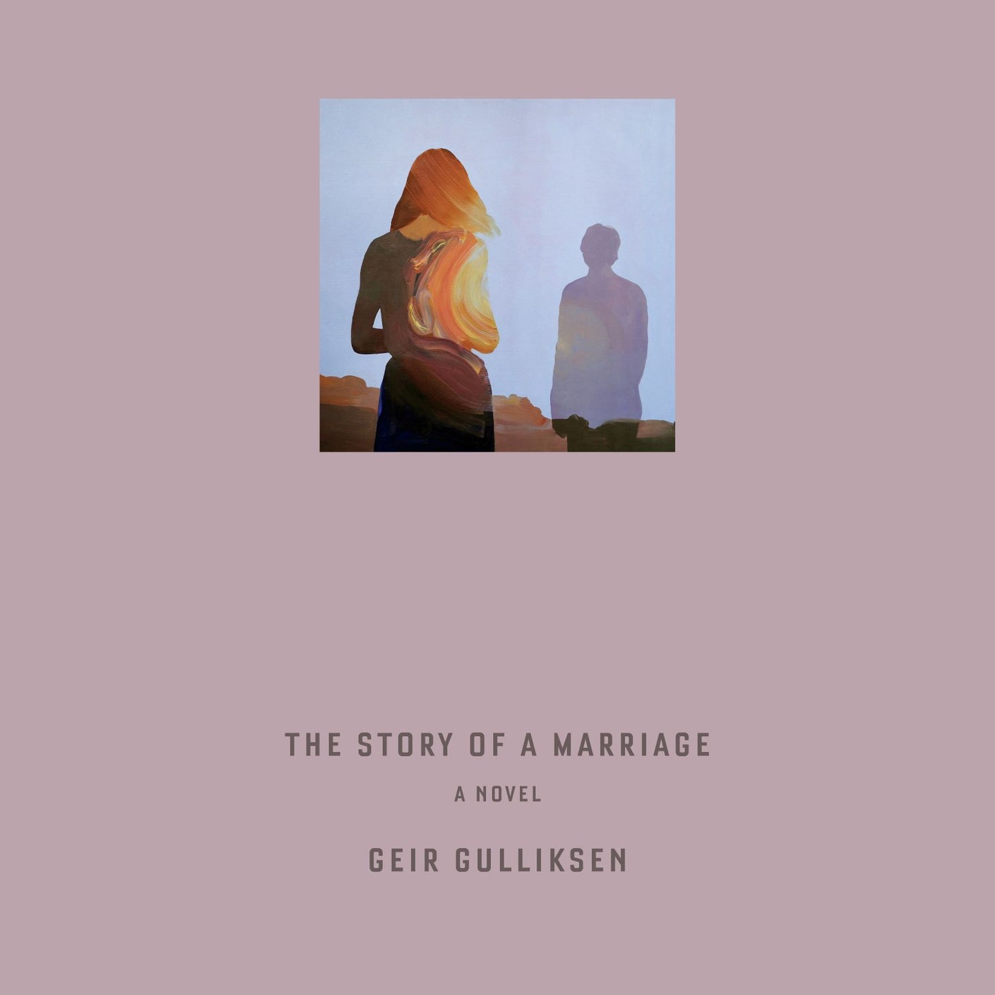The Story of a Marriage: A Novel